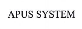 Trademark APUS SYSTEM