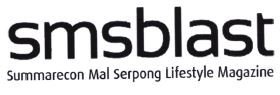 Trademark SMSBLAST SUMMARECON MAL SERPONG LIFESTYLE MAGAZINE