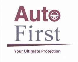 Trademark AUTO FIRST YOUR ULTIMATE PROTECTION + LOGO