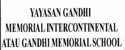 Trademark YAYASAN GANDHI MEMORIAL
INTERCONTINENTAL ATAU
GANDHI MEMORIAL SCHOOL