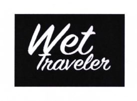 Trademark WET TRAVELER