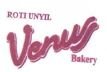 Trademark VENUS BAKERY ROTI UNYIL