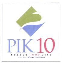 Trademark PIK 10 SEDAYU INDO CITY + LOGO