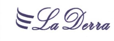 Trademark LA DERRA