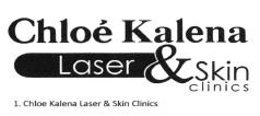 Trademark CHLOE KALENA LASER & SKIN CLINICS