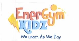 Trademark ENERGYM KIDZ WE LEARN AS WE PLAY + LOGO