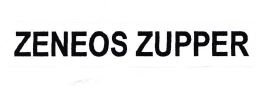 Trademark ZENEOS ZUPPER