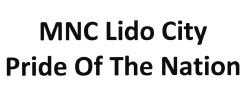 Trademark MNC LIDO CITY OF THE NATION