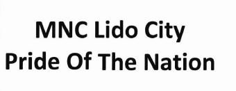 Trademark MNC LIDO CITY PRIDE OF THE NATION