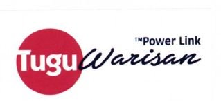 Trademark TUGU WARISAN TM POWERLINK + LOGO