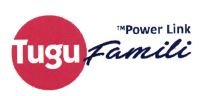 Trademark TUGU FAMILI TM POWER LINK + LOGO