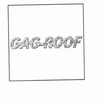 Trademark GAG ROOF