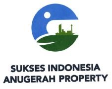 Trademark SUKSES INDONESIA ANUGERAH PROPERTY + LOGO