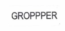 Trademark GROPPPER