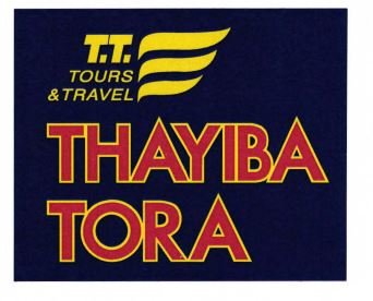 Trademark T.T TOURS & TRAVEL THAYIBA TORA