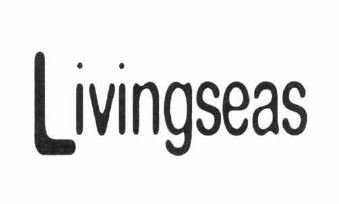 Trademark LIVINGSEAS + LOGO