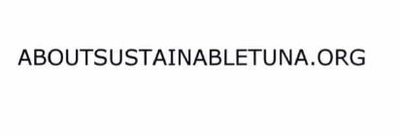 Trademark ABOUTSUSTAINABLETUNA.ORG