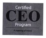 Trademark CERTIFIED CEO PROGRAM A MEETING OF MINDS