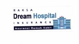 Trademark RAKSA DREAM HOSPITAL INSURANCE ASURANSI RUMAH SAKIT