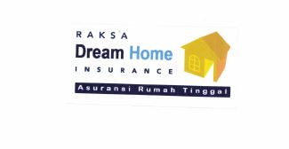 Trademark RAKSA DREAM HOUSE INSURANCE ASURANSI RUMAH TANGGA + LOGO