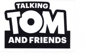 Trademark TALKING TOM AND FRIENDS