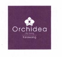 Trademark ORCHIDEA CITY LIVING KARAWANG