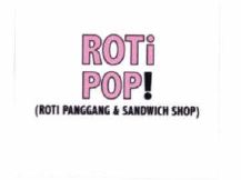 Trademark ROTI POP! (ROn PANGGANG & SANDWICH SHOP)