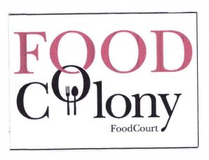 Trademark FOOD COLONY FOODCOURT