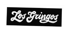 Trademark LOS GRINGOS