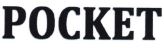Trademark POCKET