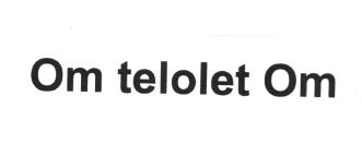 Trademark OM TELOLET OM