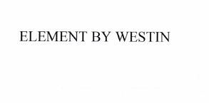 Trademark ELEMENT BY WESTIN
