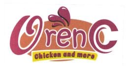 Trademark ORENC CHICKEN AND MORE + LOGO