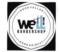 Trademark WELL BARBERSHOP GOOD HAIRCUT, GOODFELLAS + LUKISAN