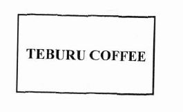 Trademark TEBURU COFFEE