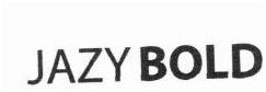 Trademark JAZY BOLD