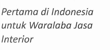 Trademark PERTAMA DI INDONESIA UNTUK WARALABA JASA INTERIOR