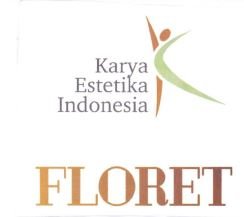 Trademark FLORET KARYA ESTETIKA INDONESIA + LUKISAN