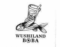 Trademark WUSHILAND BOBA + LUKISAN