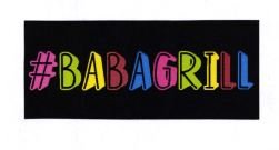 Trademark #BABAGRILL + LOGO