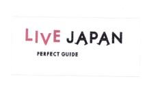 Trademark LIVE JAPAN PERFECT GUIDE