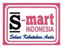 Trademark S-MART INDONESIA SOLUSI KEBUTUHAN ANDA + LOGO