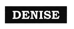 Trademark DENISE + LOGO