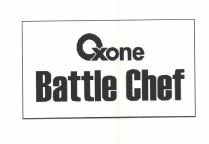 Trademark OXONE BATTLE CHEF+LOGO