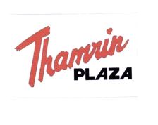 Trademark THAMRIN PLAZA