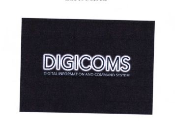 Trademark DIGICOMS DIGITAL INFORMATION AND COMMAND SYSTEM