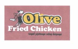 Trademark OLIVE FRIED CHICKEN + LOGO