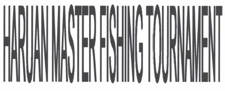 Trademark HARUAN MASTER FISHING TOURNAMENT