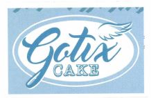 Trademark GOTIX CAKE + LOGO