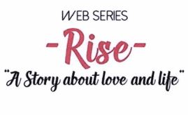 Trademark Webseries RISE"A story about Love and Life" + LUKISAN